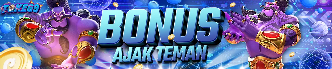 BONUS AJAK TEMAN